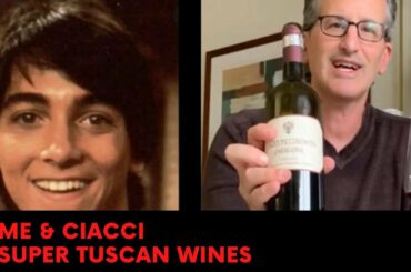 Super Tuscan Wines | A Story of Me and Chachi