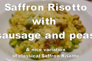 Saffron Risotto with sausage and peas - A nice variation of classical saffron Risotto!