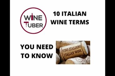 Italian wine terms you need to know