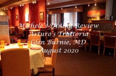 Michele's Dining Review - Arturo's Trattoria, Glen Burnie, Maryland