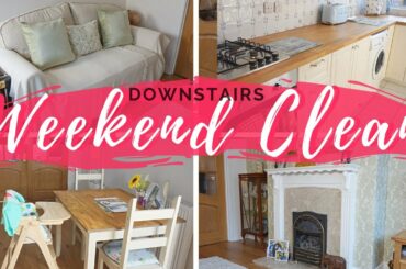 WEEKEND SPEED CLEAN | WHOLE DOWNSTAIRS CLEAN | SPEED CLEAN 2020