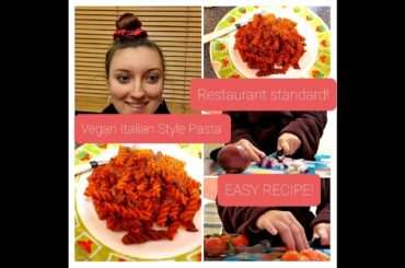 Cook with me - HOW TO MAKE ITALIAN STYLE VEGAN PASTA. EASY RECIPE!