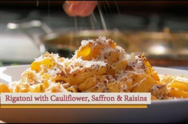 Rigatoni with Cauliflower, Saffron and Golden Raisins