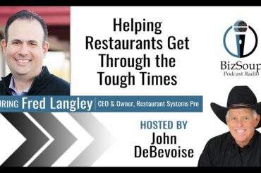 Helping Restaurants Get Through the Tough Times Episode 089with Fred Langley