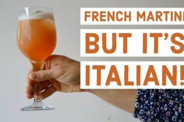 HOW TO MAKE FRENCH MARTINI VARIATION: Meet the ITALIAN MARTINI / EASY RECIPE