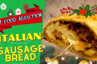 Italian Sausage Bread