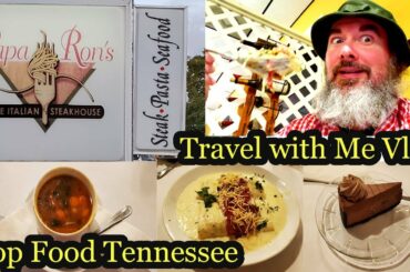 Travel with Me Vlog: Papa Ron's Steakhouse Top Food Tennessee Restaurant Review Videos
