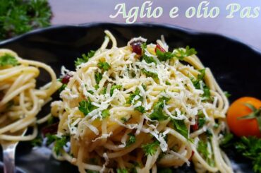 Italian Spaghetti Aglio E Olio Pasta Recipe | Authentic Italian Pasta Recipe | How to make Pasta
