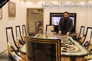 Pure Italian Dining Table In Lahore Review by A.Hanan