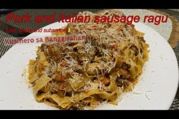 Pork and Italian sausage Ragu