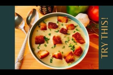 Garlic Soup with Crispy Croutons||Italian Garlic Soup Recipe||Creamy Garlic  Soup Recipe||Ep:29