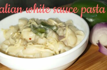 Italian white sauce pasta || cooking sisters