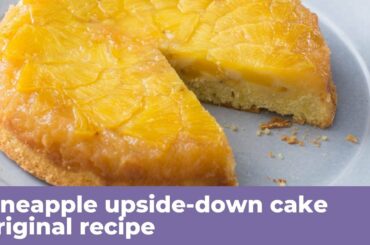 PINEAPPLE UPSIDE-DOWN CAKE - Original recipe