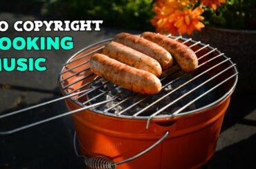 NO COPYRIGHT Happy Cooking Music - Background Music For Video Free Royalty