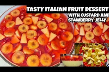 FRUITY ITALIAN DESSERT WITH CUSTARD&JELLY|BANANA CUSTARD&STAWBERRY JELLY DESSERT|PAK RECIPES