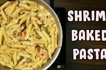 Baked Pasta - Shrimp Recipe | Italian Cuisine | Homemade Pasta Sauce | Full Recipe