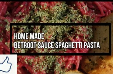 Beetroot Sauce Spaghetti | Indo-Italian Recipe [ Home made]