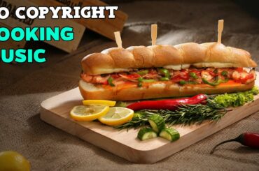 NO COPYRIGHT Cooking Music - Background Music For Video Free Royalty Content Creator
