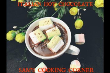 ITALIAN HOT CHOCOLATE/WINTER SPECIAL/QUICK & EASY RECIPE