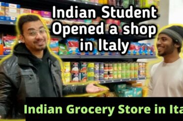 My Indian Friend Opened a New Supermarket in Italy | Indian Grocery Store in Italy |Dipanshu Vlogs