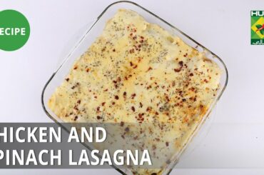 Chicken And Spinach Lasagna Recipe | Lazzat | Samina Jalil | Italian Food