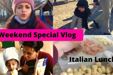 Amazing Weekend And Special Italian Lunch Cooked By Mom and Daughter / INDIAN VLOGGER IN EUROPE