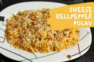 Cheese Bell Pepper Pulav I Easy to make indo italian rice recipe I 15 mins #Cheese #BellpepperPulav