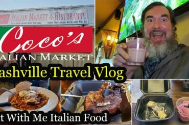 Nashville Travel Vlog: Eat with Me Italian Food at Coco's Italian Market Restaurant Review Videos