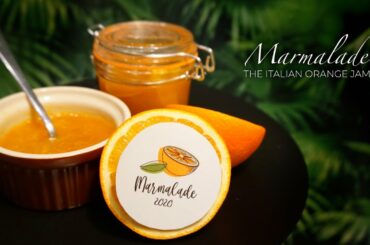 Marmalade - The Italian Orange Jam | Cooking 'n' Chill