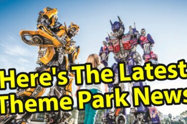 Weekly Theme Park News - Disney, Universal and Busch Gardens