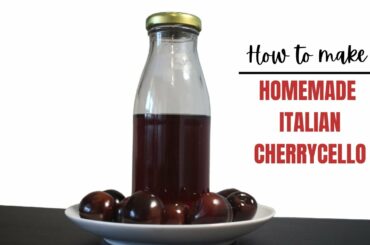 How to Make Authentic Italian Black Cherrycello Recipe