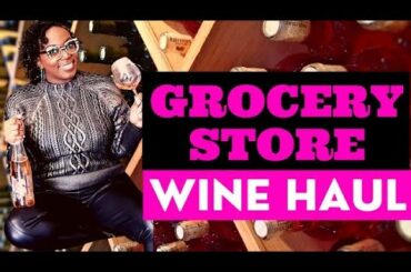 Grocery Store Wines | 2020 Top Wines