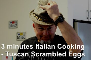 3 minutes Italian Cooking - Tuscan style Scrambled Eggs