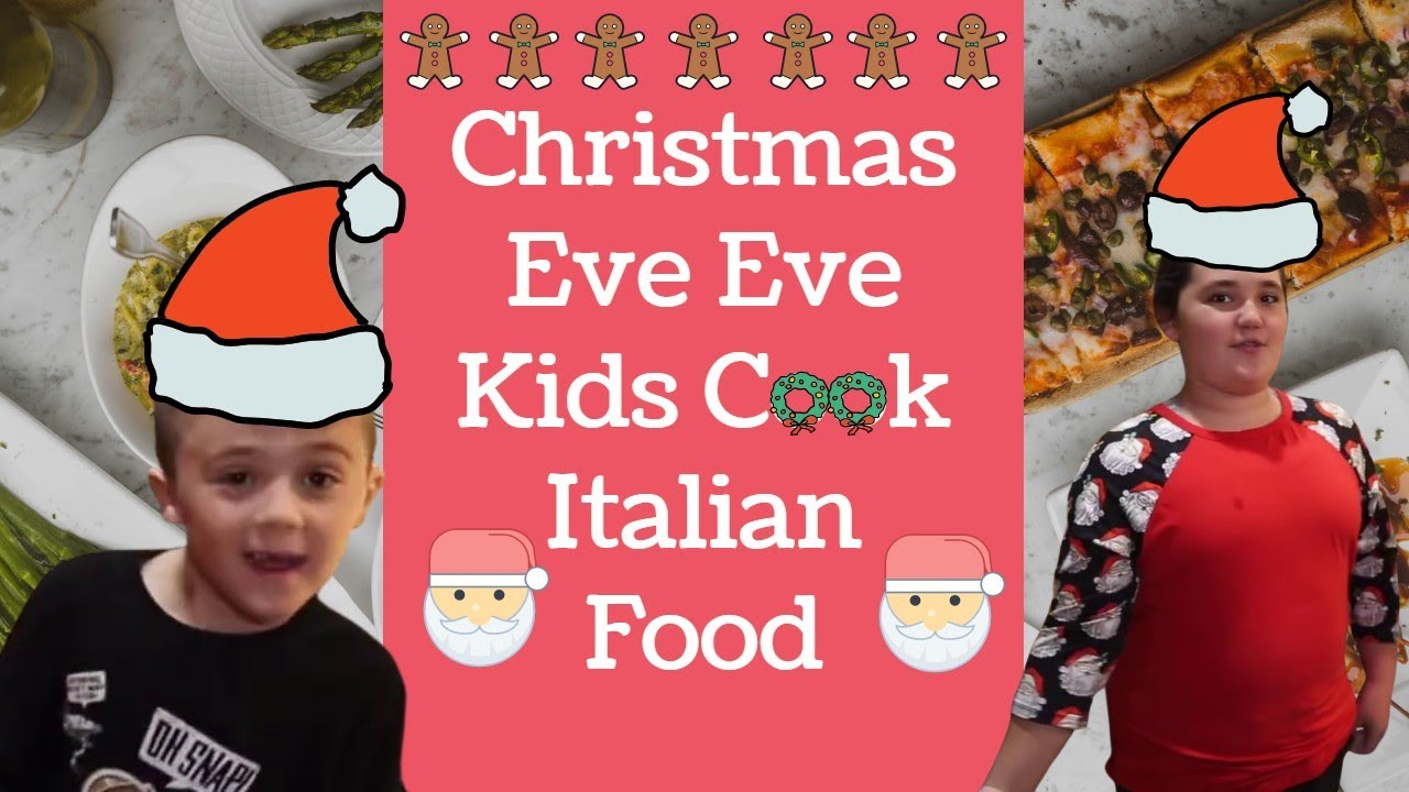 Kids Cooking Italian Food on Christmas Eve Eve Kids Cooking Italian Food on Christmas Eve Eve