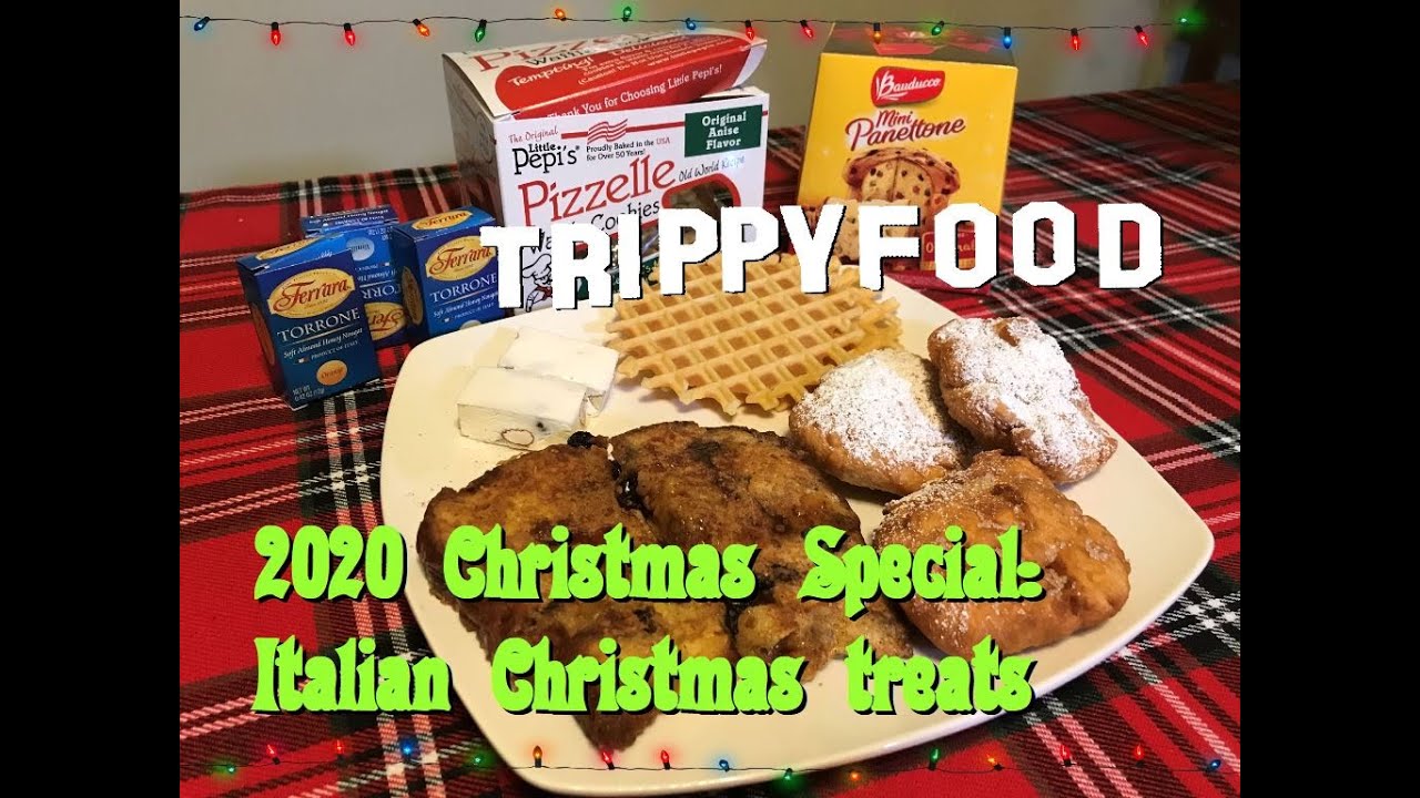2020 Trippy Food Christmas Special: Italian Christmas treats 2020 Trippy Food Christmas Special: Italian Christmas treats