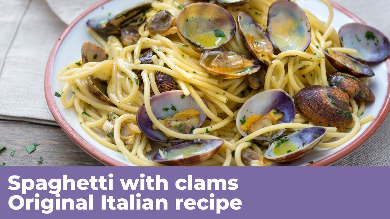 SPAGHETTI WITH CLAMS – Original Italian recipe SPAGHETTI WITH CLAMS - Original Italian recipe