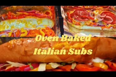 Oven Baked Italian Subs