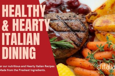 Healthy & Hearty Italian Dining