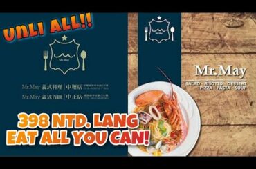 UNLIMITED! MR.MAY  ITALIAN RESTAURANT |  TAOYUAN DISTRICT