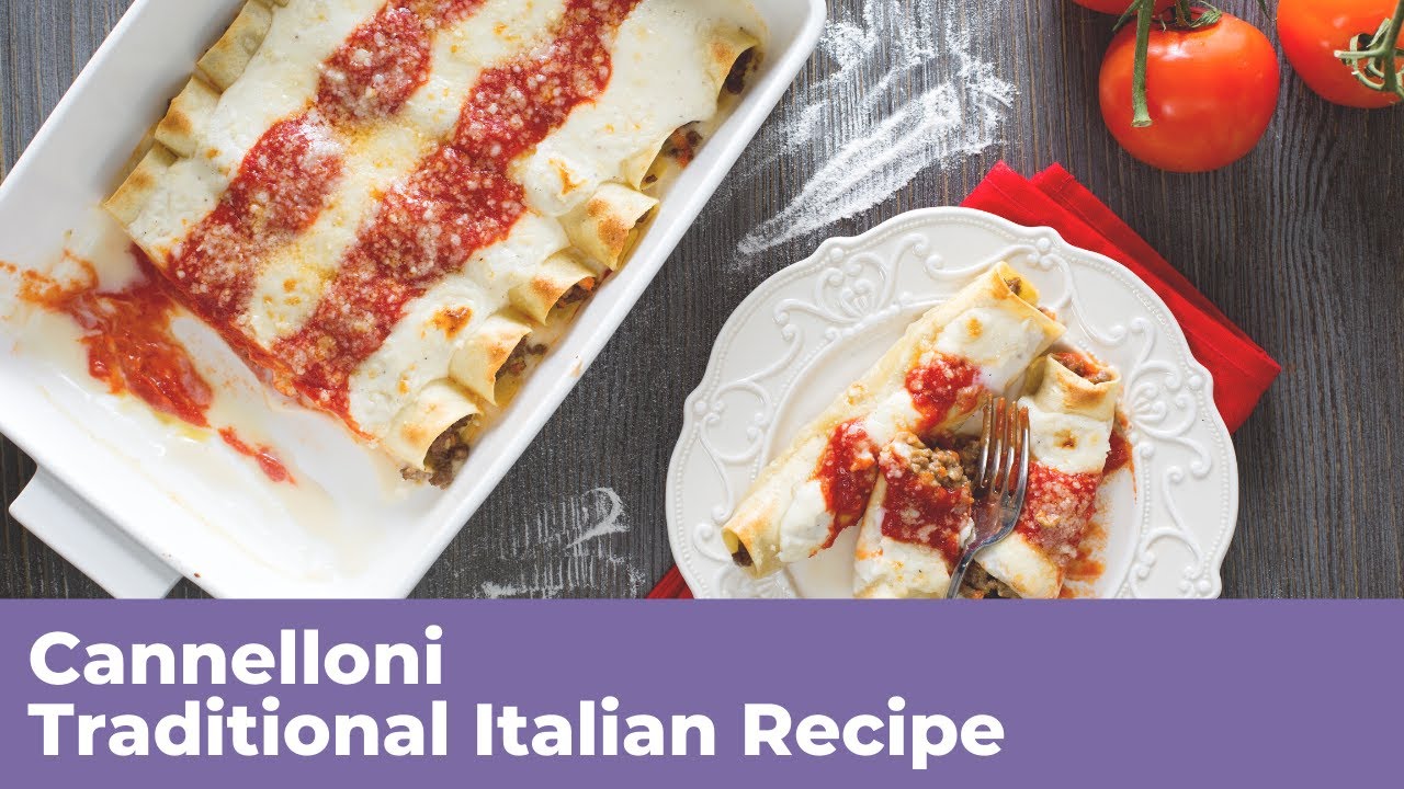 CANNELLONI – Traditional Italian Recipe CANNELLONI - Traditional Italian Recipe