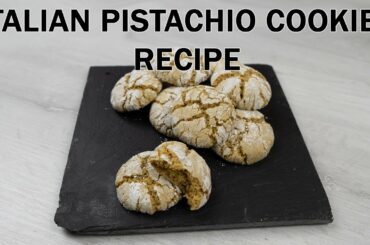 How to Make Italian Pistachio Cookies