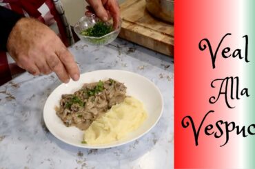 How to Make Veal Alla Vespucci