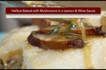 Baked Halibut with Mushrooms