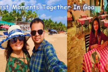 Best Moments In Anjuna Beach | Best Italian Food Joint In Goa |Goa Travel Vlog 2020|Day 2 #hindivlog