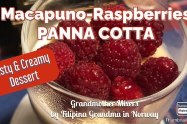 MACAPUNO-RASPBERRIES PANNA COTTA | HOW TO MAKE PANNA COTTA | TASTY AND CREAMY | ITALIAN DESSERT