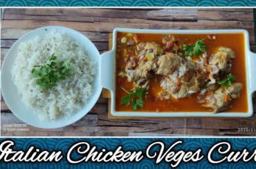 Italian Chicken Veges Curry| tasty and a variety recipe| New year specials