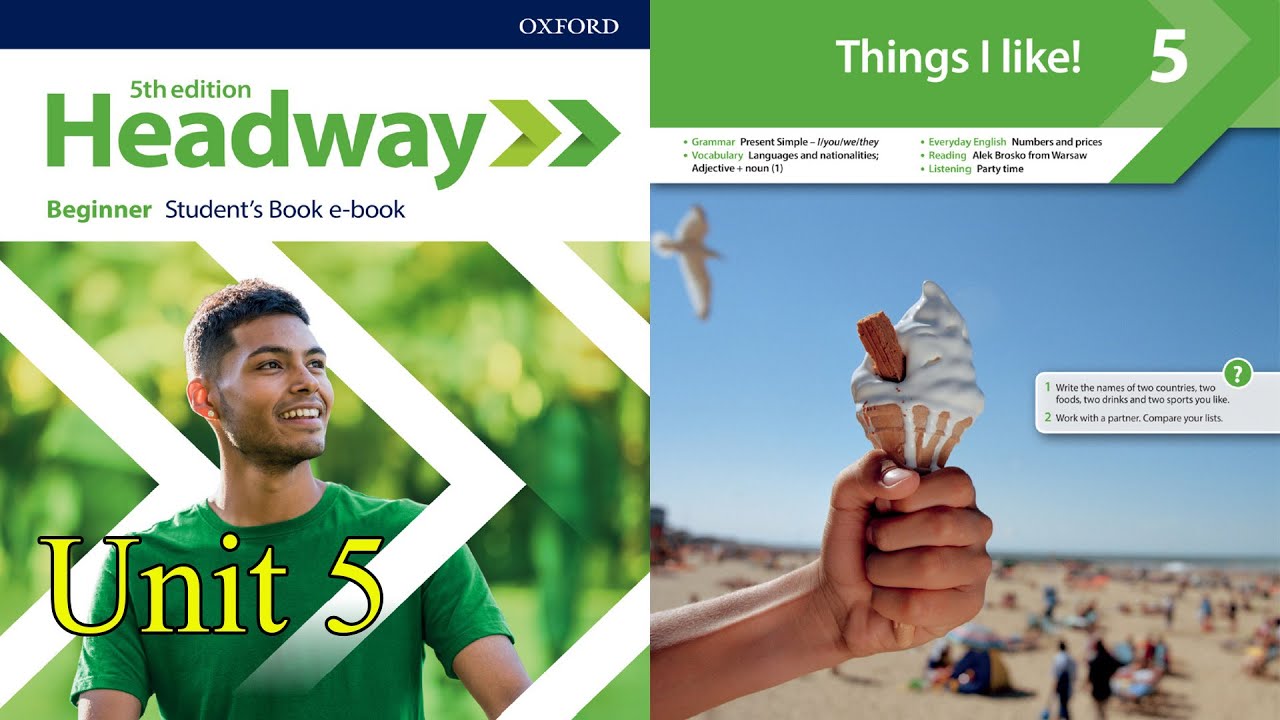 New Headway Beginner Student's Book 5th edition-Unit 5-Things I like! New Headway Beginner Student's Book 5th edition-Unit 5-Things I like!