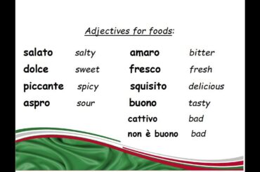 italian for beginners A1: lesson 35: adjectives to describe food