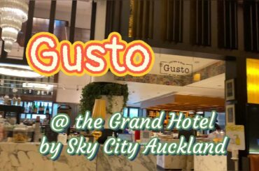 Gusto at the Grand Hotel by Sky City Auckland