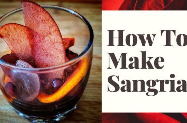 How To Make Sangria #sangria #redsangria